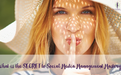 What is the SECRET to Social Media Management Mastery?