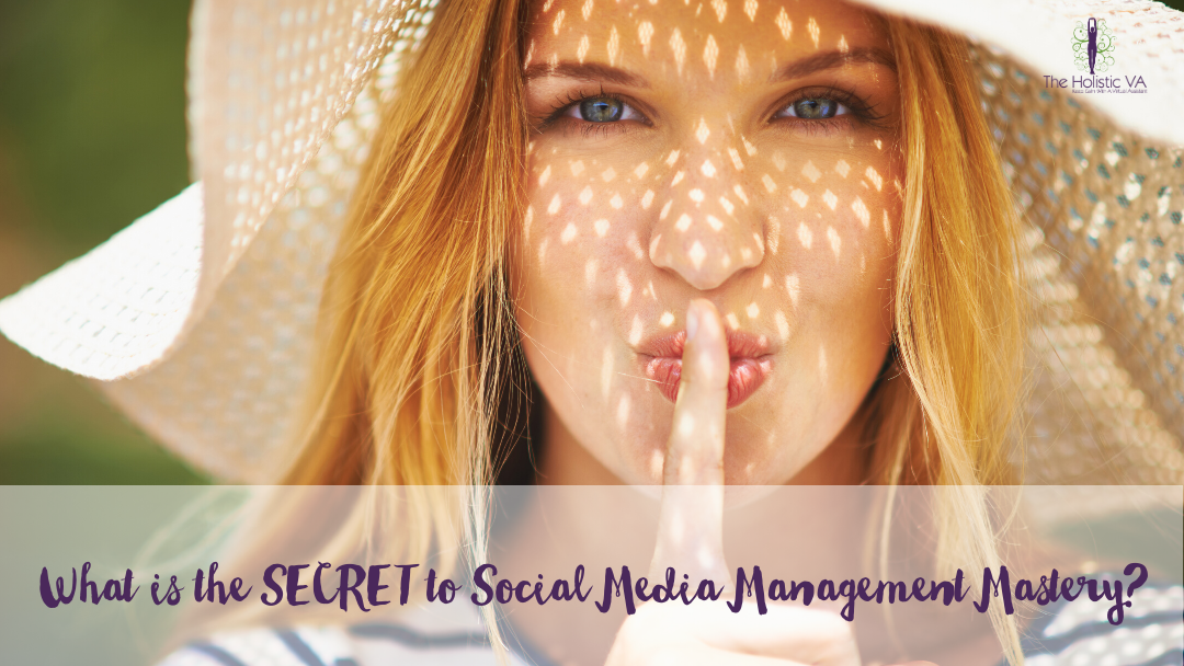What is the SECRET to Social Media Management Mastery?